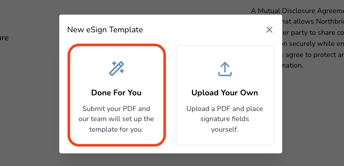 Popup window showing options for creating a new eSign template, with 'Done For You' and 'Upload Your Own' buttons.