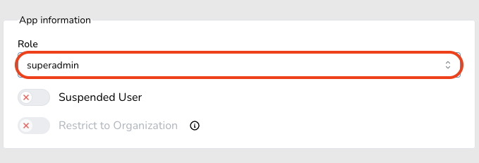 App Information Settings User interface showing app information with role set to superadmin, options for suspended user and organization restriction.