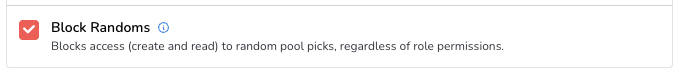 Block Randoms Option Checkbox option labeled 'Block Randoms' with description about blocking access to random pool picks.