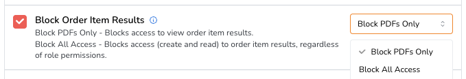 Block Order Item Results Settings showing options to block order item results with a dropdown for 'Block PDFs Only' and 'Block All Access'.